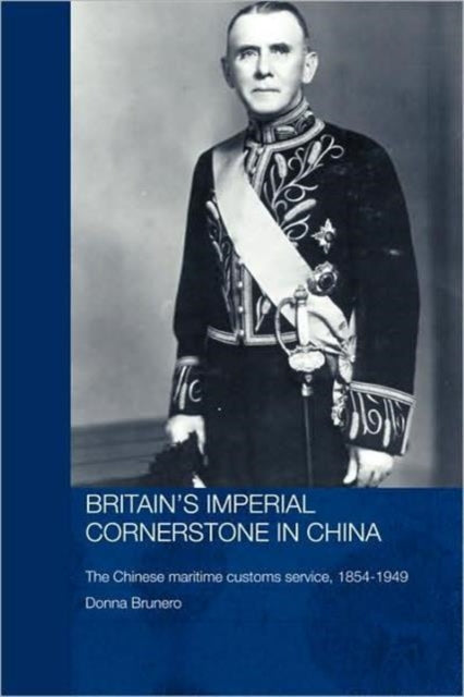 Book cover of: Britain's Imperial Cornerstone in China