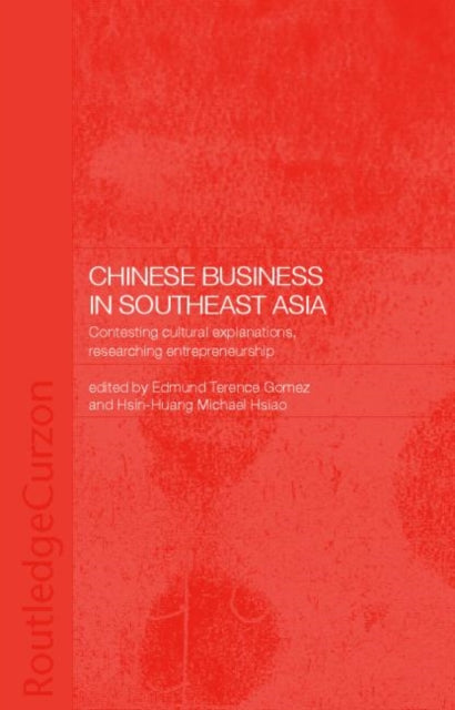 Book cover of: Chinese Business in Southeast Asia. By: Terence Gomez