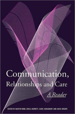 Communication, Relationships and Care