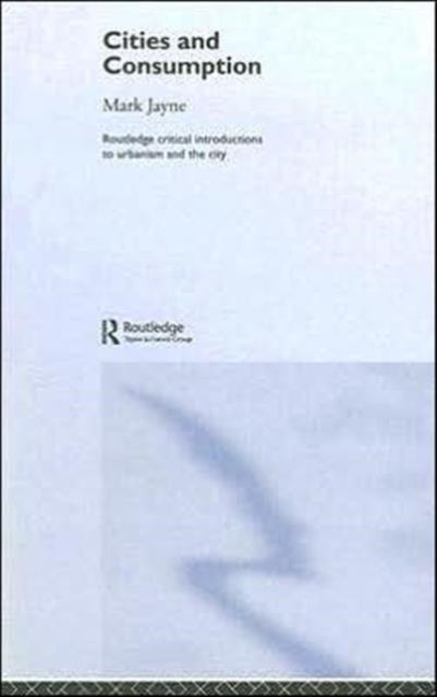 Book cover of: Cities and Consumption