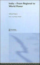 Book cover of: India - From Regional to World Power