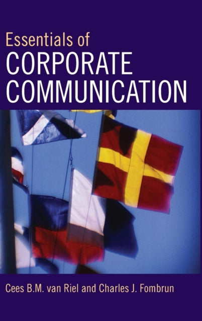 Book cover of: Essentials of Corporate Communication. By: Cees Van Riel