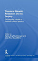 Book cover of: Classical Genetic Research and its Legacy. By: H. Rheinberger
