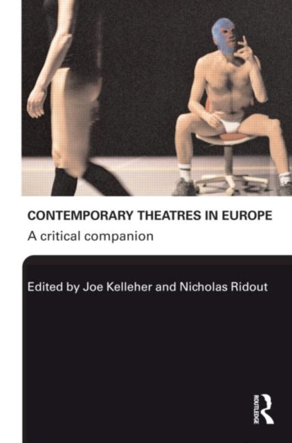 Book cover of: Contemporary Theatres in Europe