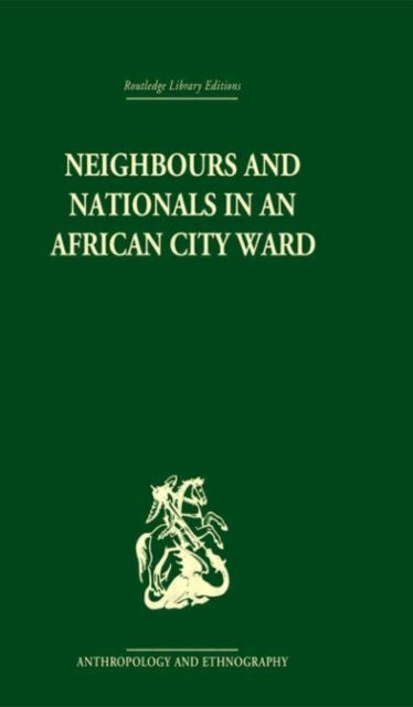 Book cover of: Neighbours and Nationals in an African City Ward. By: David Parkin