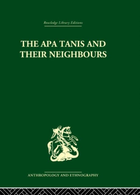 Book cover of: Apa Tanis and their Neighbours. By: von Fûrer-Haime