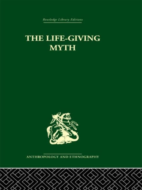 Book cover of: Life-Giving Myth. By: A. M. Hocart