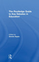 Book cover of: RoutledgeFalmer Guide to Key Debates in Education