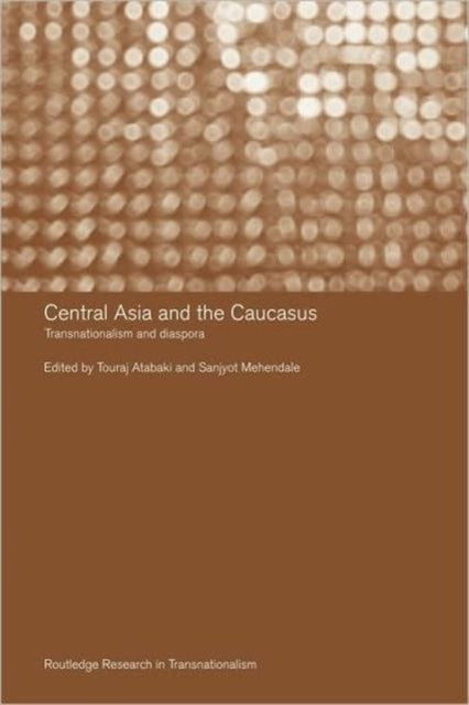 Book cover of: Central Asia and the Caucasus. By: S. Mehendale