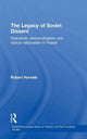 Book cover of: Legacy of Soviet Dissent. By: Robert Horvath