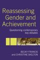 Book cover of: Reassessing Gender and Achievement. By: Becky Francis