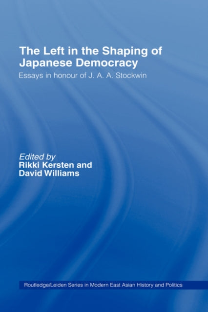 Book cover of: Left in the Shaping of Japanese Democracy