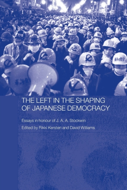 Book cover of: Left in the Shaping of Japanese Democracy