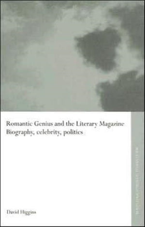 Romantic Genius and the Literary Magazine