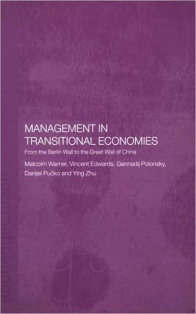 Book cover of: Management in Transitional Economies. By: Malcolm Warner