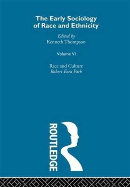 The Early Sociology of Race & Ethnicity Vol 6