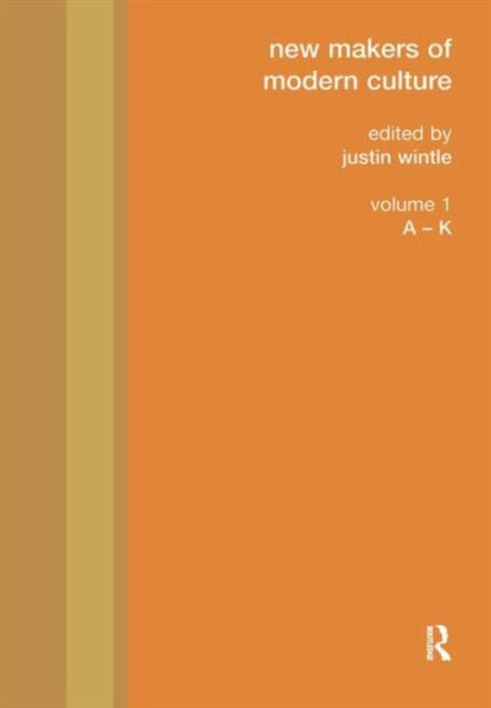 Book cover of: New Makers of Modern Culture. By: Justin Wintle