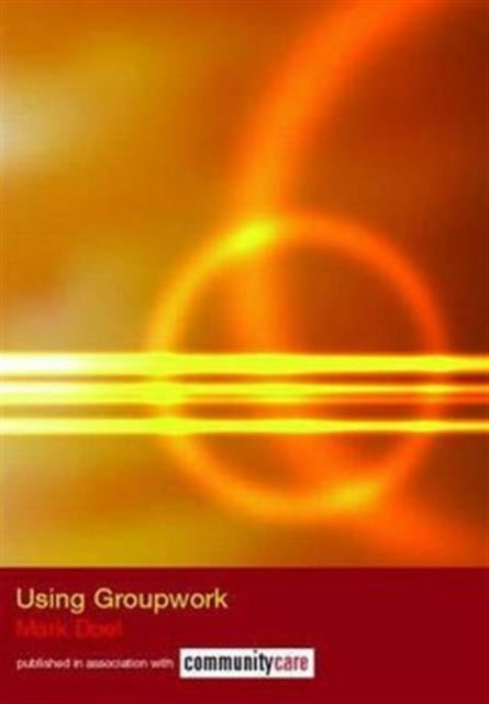 Book cover of: Using Groupwork