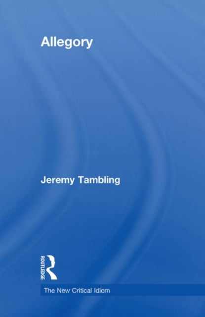 Book cover of: Allegory. By: JEREMY TAMBLING, Jeremy Tambling