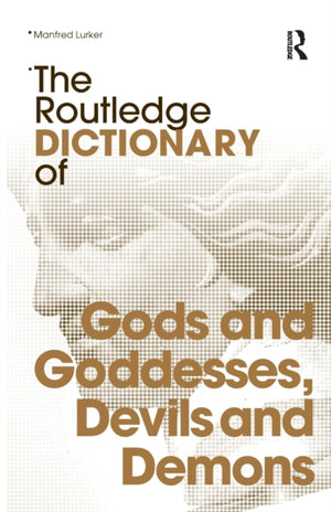 Routledge Dictionary of Gods and Goddesses, Devils and Demons