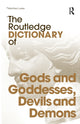 Book cover of: Routledge Dictionary of Gods and Goddesses, Devils and Demons. By: Manfred Lurker
