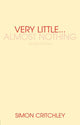 Book cover of: Very Little ... Almost Nothing