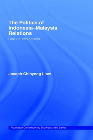 The Politics of Indonesia-Malaysia Relations