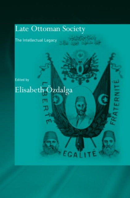 Book cover of: Late Ottoman Society. By: Elisabe Özdalga