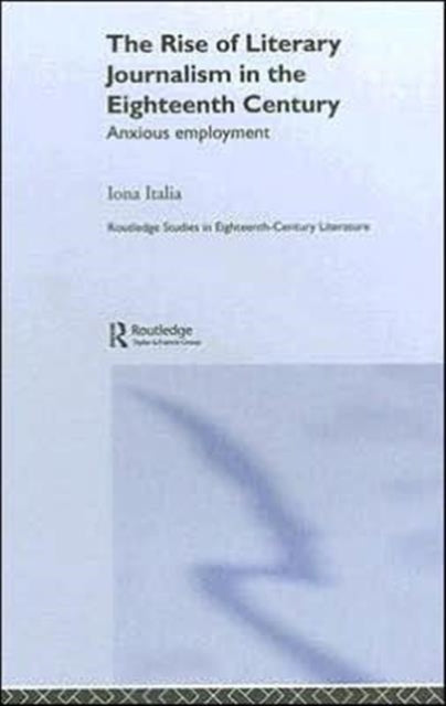Book cover of: Rise of Literary Journalism in the Eighteenth Century