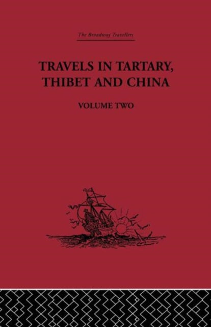 Book cover of: Travels in Tartary Thibet and China, Volume Two. By: Joseph Gabet
