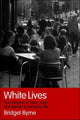 Book cover of: White Lives