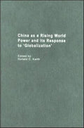 China as a Rising World Power and its Response to 'Globalization'