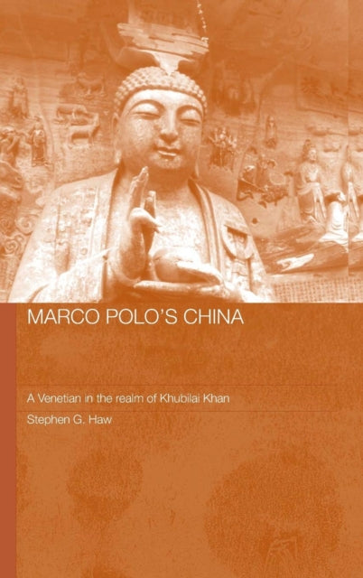 Book cover of: Marco Polo's China. By: Stephen Haw