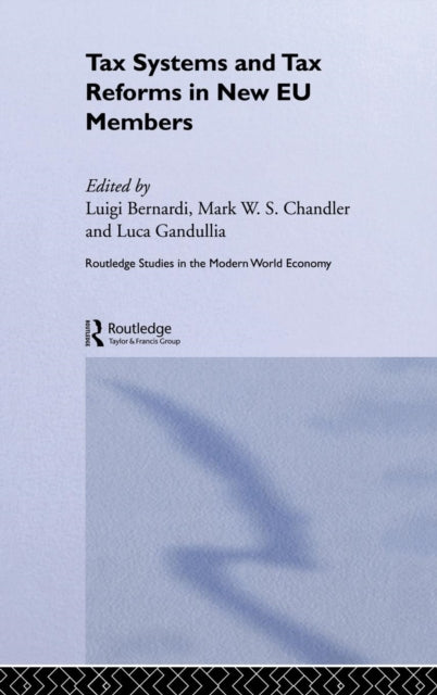 Book cover of: Tax Systems and Tax Reforms in New EU Member States. By: Luigi Bernardi