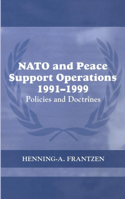 Book cover of: NATO and Peace Support Operations, 1991-1999