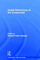 Book cover of: Israeli Democracy at the Crossroads. By: Cohen-AlmAgor