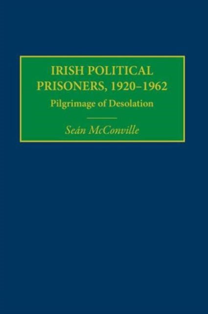 Book cover of: Irish Political Prisoners 1920-1962