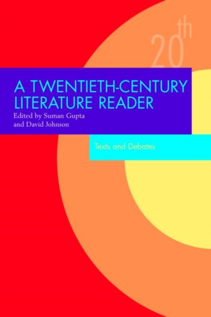 Book cover of: Twentieth-Century Literature Reader. By: Suman Gupta