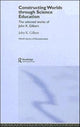 Book cover of: Constructing Worlds through Science Education