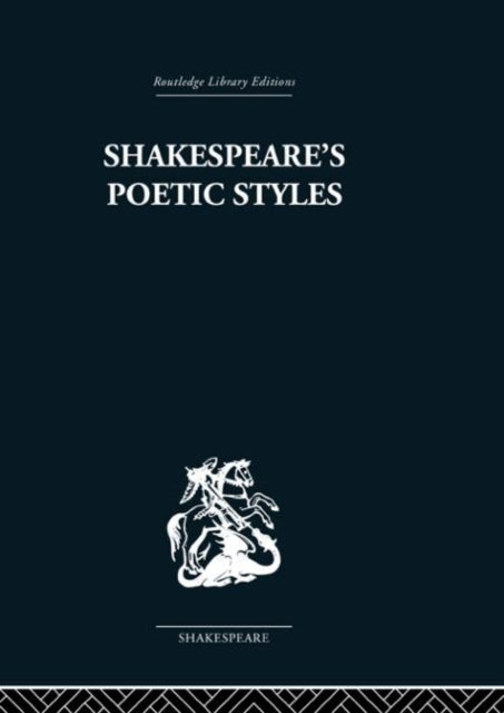 Book cover of: Shakespeare's Poetic Styles. By: John Baxter