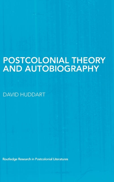Postcolonial Theory and Autobiography