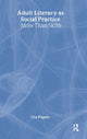 Book cover of: Adult Literacy as Social Practice. By: Uta Papen