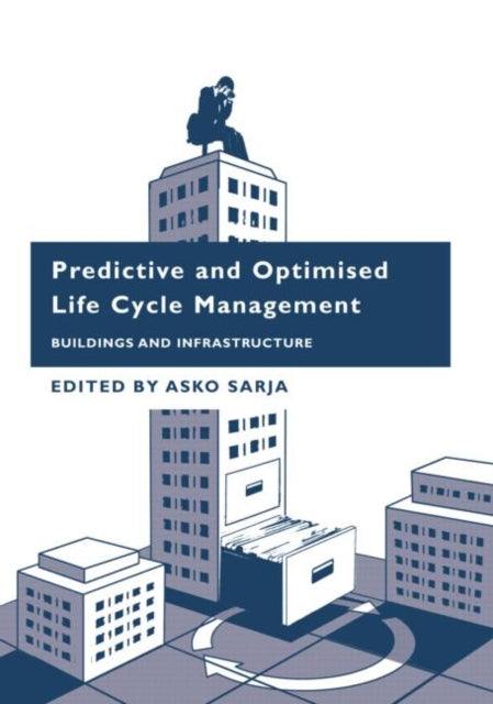 Book cover of: Predictive and Optimised Life Cycle Management. By: Asko Sarja