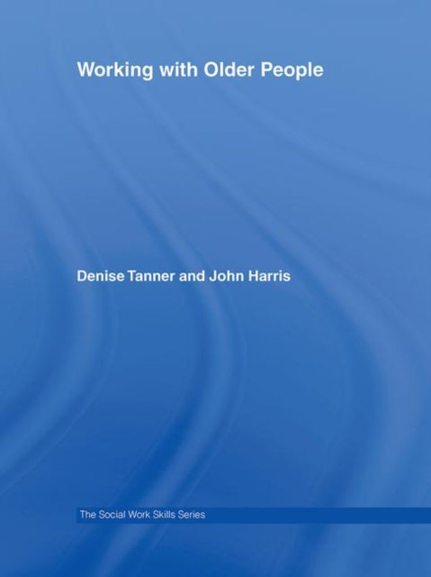 Book cover of: Working with Older People. By: John Harris