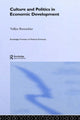 Book cover of: Culture and Politics in Economic Development