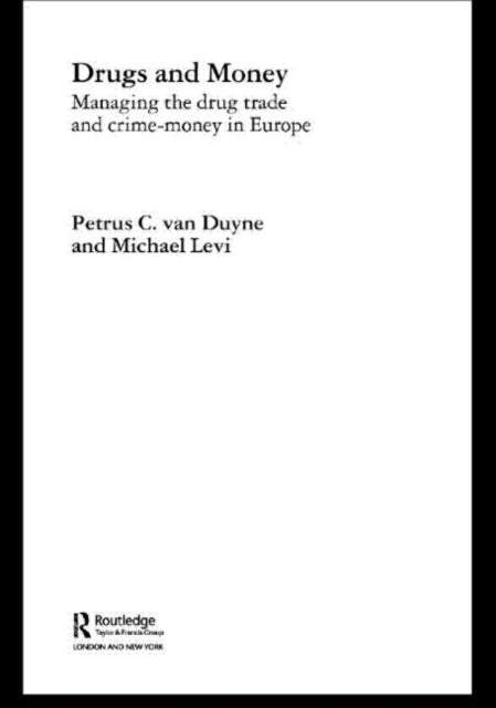 Book cover of: Drugs and Money. By: Michael Levi