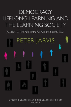 Democracy, Lifelong Learning and the Learning Society