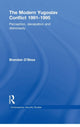 Book cover of: Perception and Reality in the Modern Yugoslav Conflict. By: Brendan O'Shea