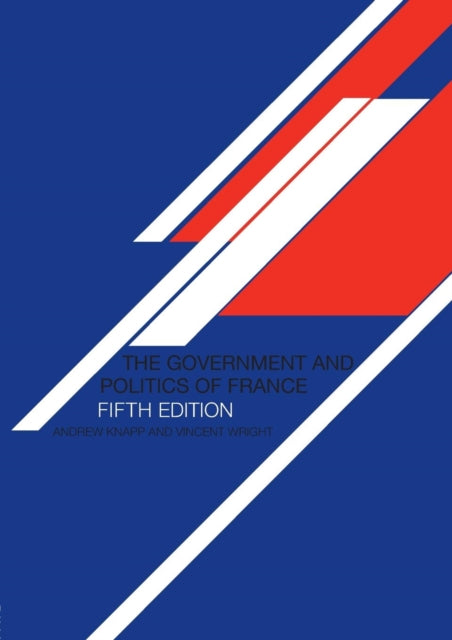 Book cover of: Government and Politics of France