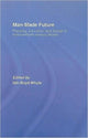 Book cover of: Man-Made Future. By: Iain B. Whyte